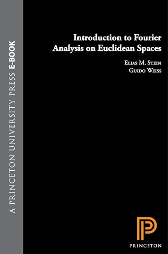 Introduction to Fourier Analysis on Euclidean Spaces (Mathematical Series, 32, Band 32) von Princeton University Press